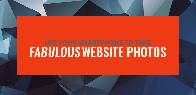 Take Great Website Photos Take Great Website Photos