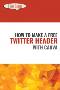 How to create a Twitter header with Canva https://iteachblogging.com/twitter-header/