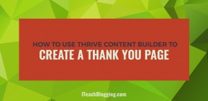 thrive-content-builder--landing-page-tutorial